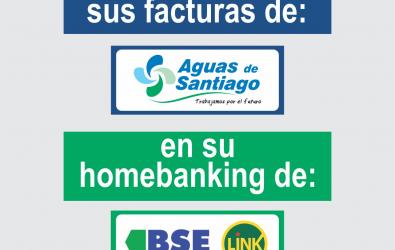¿Cómo visualizar su factura de Aguas de Santiago en su homebanking del BSE / Link ?