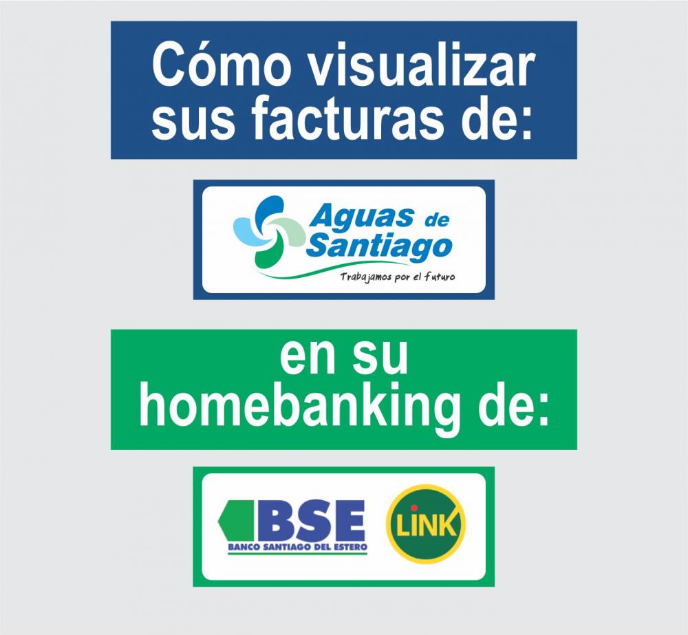 ¿Cómo visualizar su factura de Aguas de Santiago en su homebanking del BSE / Link ?